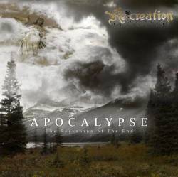 Re-Creation (ITA) : Apocalypse : the Beginning of the End
